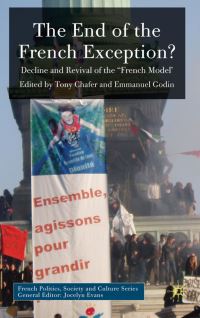 Book Cover for The End of the French Exception? by T Chafer