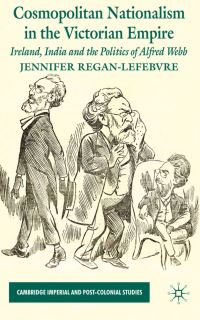 Book Cover for Cosmopolitan Nationalism in the Victorian Empire by Jennifer ReganLefebvre
