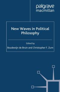 Book Cover for New Waves in Political Philosophy by Boudewijn de Bruin, Christopher F Zurn