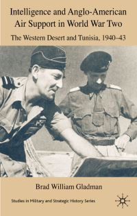 Book Cover for Intelligence and Anglo-American Air Support in World War Two by Brad William Gladman
