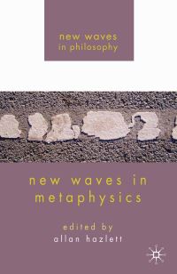 Book Cover for New Waves in Metaphysics by Allan Hazlett