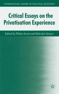 Book Cover for Critical Essays on the Privatisation Experience by Philip Arestis, Malcolm C Sawyer
