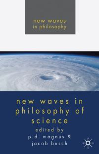 Book Cover for New Waves in Philosophy of Science by P D Magnus, Jacob Busch