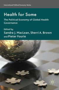 Book Cover for Health for Some by Sandra Jean MacLean, Sherri A Brown, Pieter Fourie