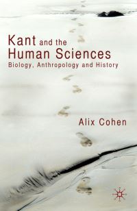 Book Cover for Kant and the Human Sciences by Alix Cohen