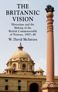 Book Cover for The Britannic Vision by W David McIntyre