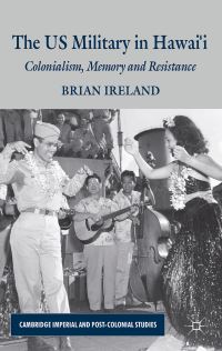 Book Cover for The US Military in Hawai'i by Brian Ireland