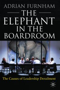 Book Cover for The Elephant in the Boardroom by Adrian Furnham