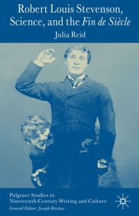 Book Cover for Robert Louis Stevenson, Science, and the Fin de Siècle by J Reid
