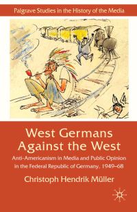 Book Cover for West Germans Against the West by Christoph Hendrik Müller