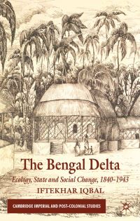 Book Cover for The Bengal Delta by Iftekhar Iqbal