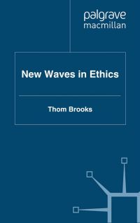 Book Cover for New Waves in Ethics by Thom Brooks