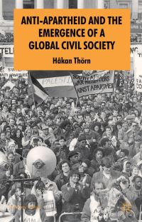 Book Cover for Anti-Apartheid and the Emergence of a Global Civil Society by H Thörn