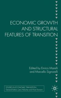 Book Cover for Economic Growth and Structural Features of Transition by Enrico Marelli, Marcello Signorelli