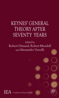 Book Cover for Keynes's General Theory After Seventy Years by International Economic Association, Robert W Dimand, Robert A Mundell, Alessandro Vercelli
