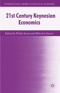 Book Cover for 21st Century Keynesian Economics by Philip Arestis, Malcolm C Sawyer