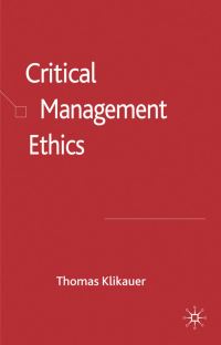 Book Cover for Critical Management Ethics by Thomas Klikauer