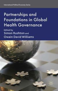 Book Cover for Partnerships and Foundations in Global Health Governance by Simon Rushton, Owain David Williams