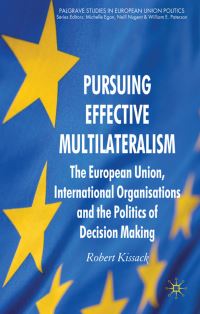 Book Cover for Pursuing Effective Multilateralism by Robert Kissack