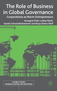 Book Cover for The Role of Business in Global Governance by Annegret Flohr