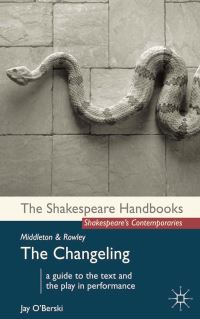 Book Cover for Thomas Middleton and William Rowley, The Changeling by Jay OBerski