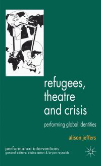 Book Cover for Refugees, Theatre and Crisis by Alison Jeffers