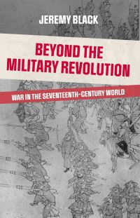 Book Cover for Beyond the Military Revolution by Jeremy Black