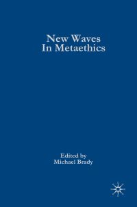 Book Cover for New Waves in Metaethics by Michael Brady