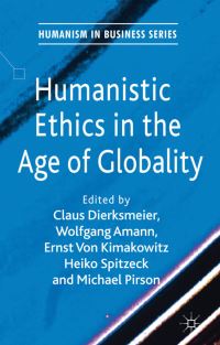 Book Cover for Humanistic Ethics in the Age of Globality by Claus Dierksmeier