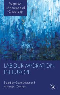 Book Cover for Labour Migration in Europe by Georg Menz, Alexander A Caviedes