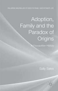 Book Cover for Adoption, Family and the Paradox of Origins by Sally Sales