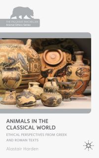 Book Cover for Animals in the Classical World by Alastair Harden