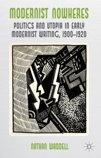 Book Cover for Modernist Nowheres by Nathan Waddell