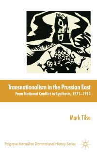 Book Cover for Transnationalism in the Prussian East by Mark Tilse
