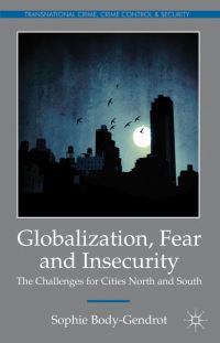 Book Cover for Globalization, Fear and Insecurity by Sophie BodyGendrot