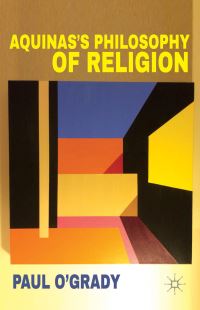 Book Cover for Aquinas's Philosophy of Religion by Paul OGrady