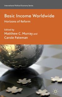 Book Cover for Basic Income Worldwide by Matthew C Murray, Carole Pateman