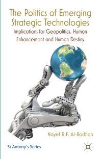 Book Cover for The Politics of Emerging Strategic Technologies by Nayef R F AlRodhan