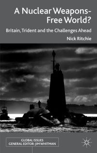 Book Cover for A Nuclear Weapons-Free World? by Nick Ritchie