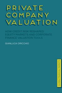 Book Cover for Private Company Valuation by Gianluca Oricchio
