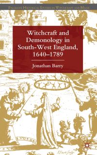 Book Cover for Witchcraft and Demonology in South-West England, 1640-1789 by Jonathan Barry