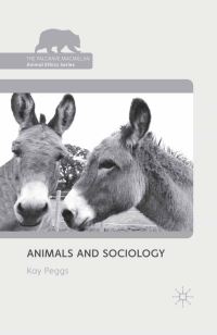Book Cover for Animals and Sociology by Kay Peggs