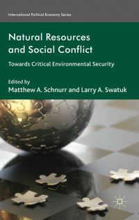 Book Cover for Natural Resources and Social Conflict by Matthew A Schnurr, Larry A Swatuk