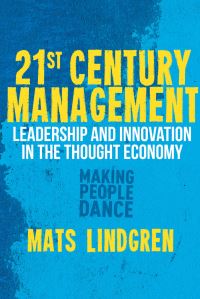 Book Cover for 21st Century Management by Mats Lindgren