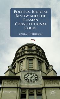 Book Cover for Politics, Judicial Review and the Russian Constitutional Court by Carla Thorson