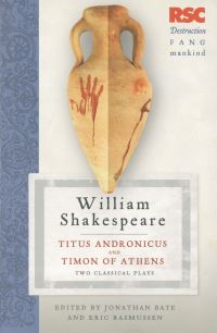 Book Cover for Titus Andronicus and Timon of Athens by William Shakespeare, Jonathan Bate, Eric Rasmussen