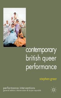 Book Cover for Contemporary British Queer Performance by Stephen Greer