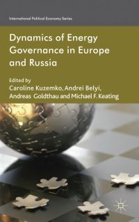 Book Cover for Dynamics of Energy Governance in Europe and Russia by Caroline Kuzemko