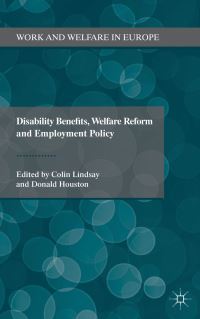 Book Cover for Disability Benefits, Welfare Reform and Employment Policy by Colin Lindsay, Donald Houston