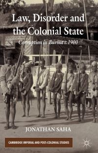 Book Cover for Law, Disorder and the Colonial State by Jonathan Saha